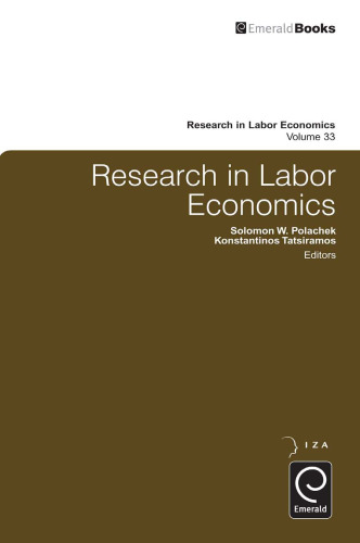 Research in Labor Economics, Volume 33  