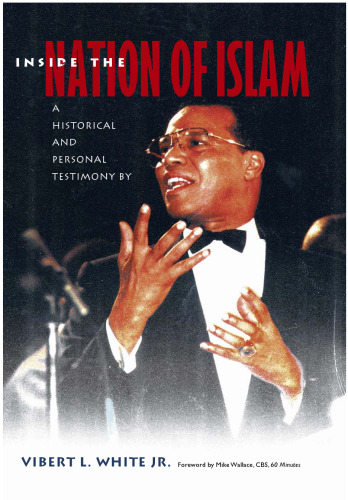 Inside the Nation of Islam: a historical and personal testimony by a Black Muslim  
