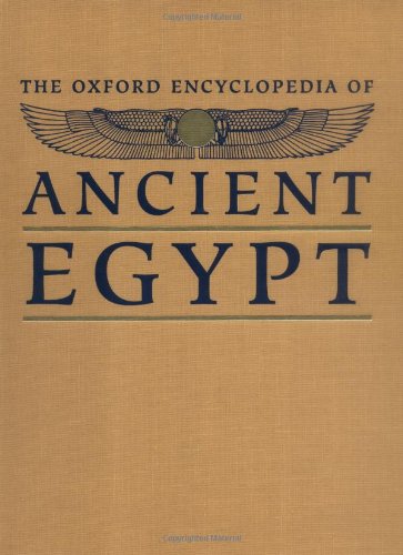 The Oxford Encyclopedia of Ancient Egypt: P-Z ( vol 3 )