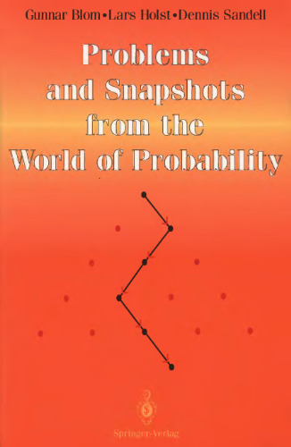 Problems and snapshots from the world of probability