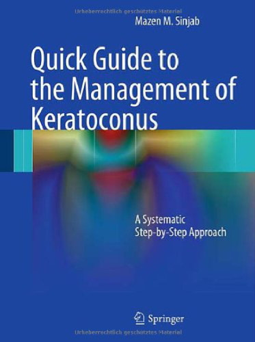 Quick Guide to the Management of Keratoconus: A Systematic Step-by-Step Approach  