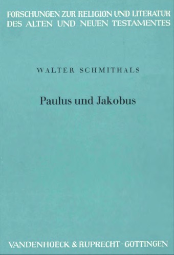 Paulus und Jakobus (Forschungen zur Religion und Literatur des Alten und Neuen Testamentes 85)  