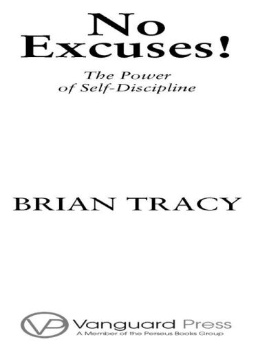 No Excuses!: The Power of Self-Discipline