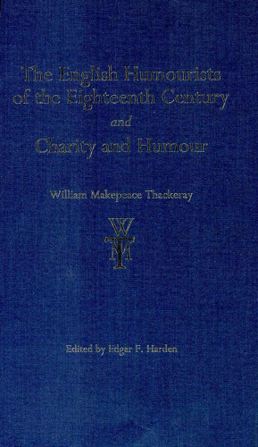 The English Humourists of the Eighteenth Century and Charity and Humour ()