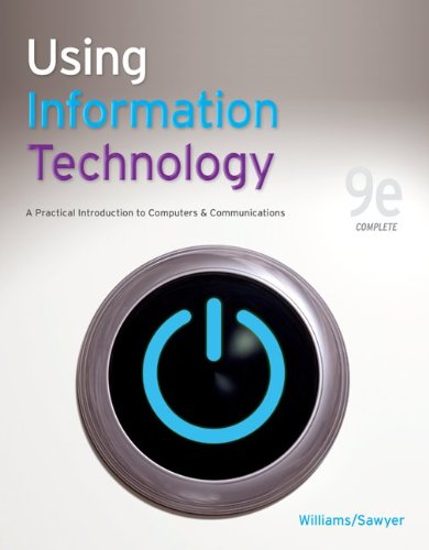 Using Information Technology (9th Complete Edition)
