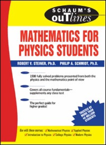 Schaum’s Outline of Mathematics for Physics Students