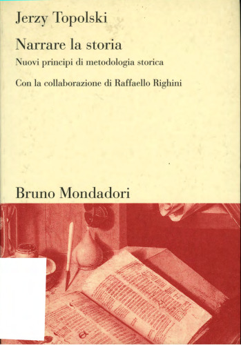 Narrare la storia: nuovi principi di metodologia storica