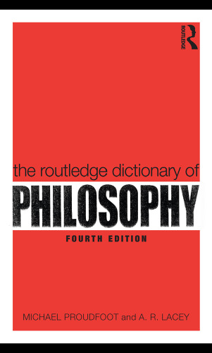 The Routledge Dictionary of Philosophy (Routledge Dictionaries)  