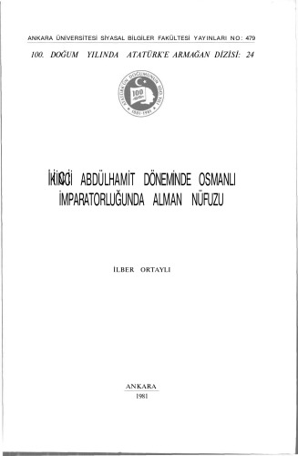İkinci Abdülhamit Döneminde Osmanlı İmparatorluğunda Alman Nüfuzu  
