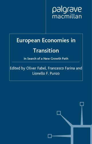 European Economies in Transition: In Search of a New Growth Path  