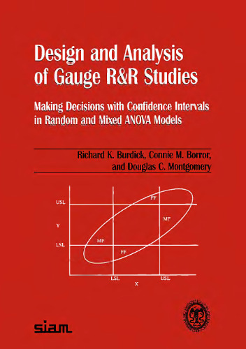 Design and analysis of gauge R&R studies: making decisions with confidence intervals in random and mixed ANOVA models