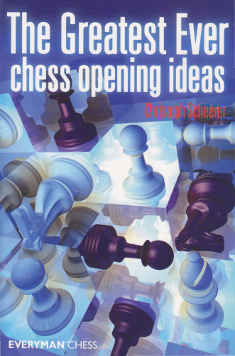 The Greatest Ever Chess Opening Ideas  