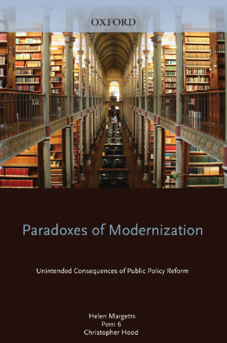 Paradoxes of Modernization: Unintended Consequences of Public Policy Reform  