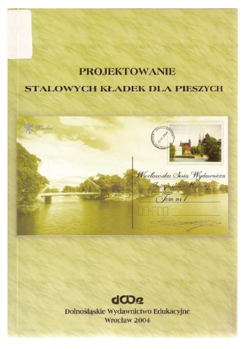 Projektowanie stalowych kładek dla pieszych  