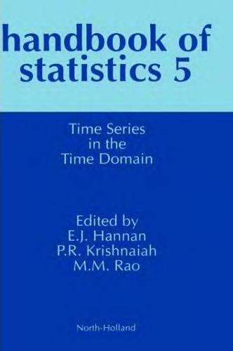 Handbook of Statistics 5: Time Series in the Time Domain