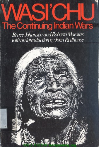 Wasi'chu: the continuing Indian wars