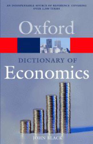 Oxford Dictionary of Economics  