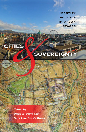Cities and Sovereignty: Identity Politics in Urban Spaces  