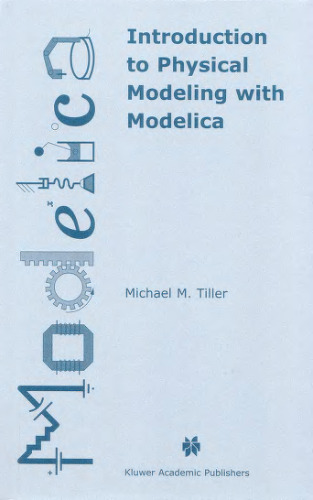 Introduction to Physical Modeling with Modelica (The Springer International Series in Engineering and Computer Science)  