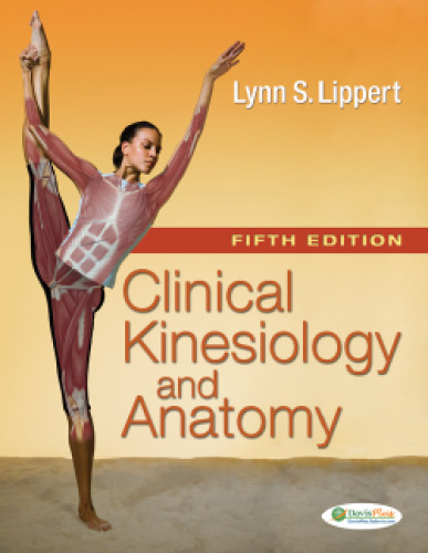 Clinical Kinesiology and Anatomy , Fifth Edition  
