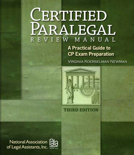 Certified Paralegal Review Manual: A Practical Guide to CP Exam Preparation, 3rd Edition  