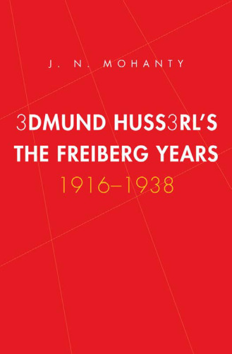 Edmund Husserl's Freiburg Years: 1916-1938