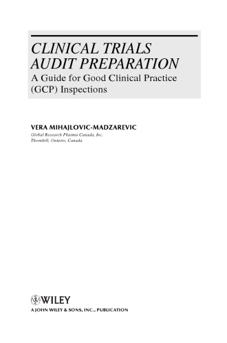 Clinical Trials Audit Preparation: A Guide for Good Clinical Practice (GCP) Inspections  