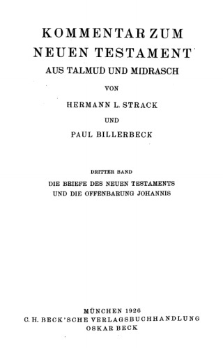 Kommentar zum Neuen Testament aus Talmud und Midrasch, Band 3: Die Briefe des Neuen Testaments und die Offenbarung Johannis  