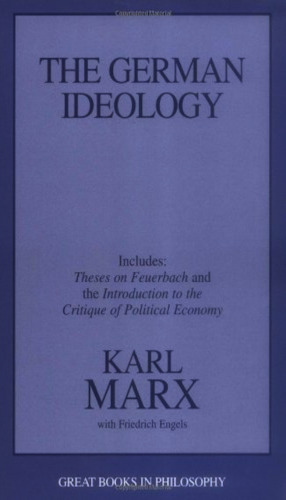 The German Ideology (Great Books in Philosophy)  