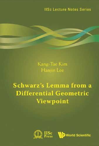 Schwarz's Lemma from a Differential Geometric Viewpoint (Iisc Lecture Notes Series)