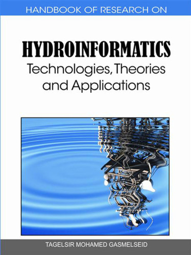 Handbook of Research on Hydroinformatics: Technologies, Theories and Applications (1 volume)  