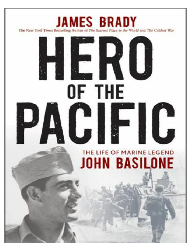 Hero of the Pacific: The Life of Marine Legend John Basilone  