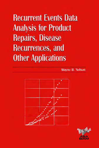 Recurrent events data analysis for product repairs, disease recurrences, and other applications