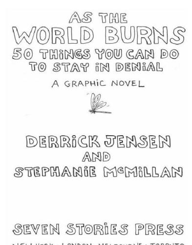 As the World Burns: 50 Simple Things You Can Do to Stay in Denial  