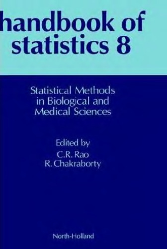 Handbook of Statistics 8: Statistical Methods in Biological and Medical Sciences