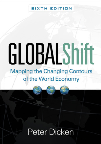 Global Shift: Mapping the Changing Contours of the World Economy
