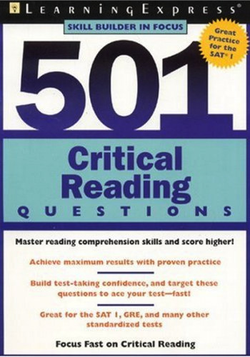 501 Critical Reading Questions (Skill Builders in Focus for SAT Practice)  