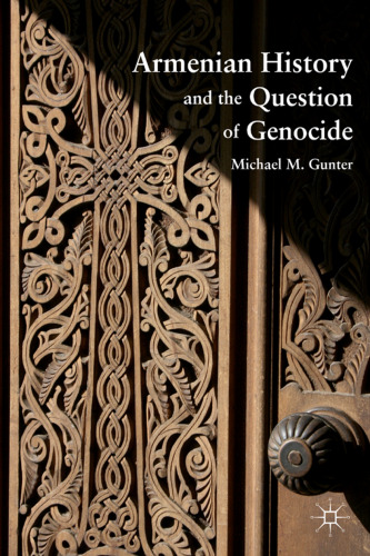 Armenian History and the Question of Genocide  