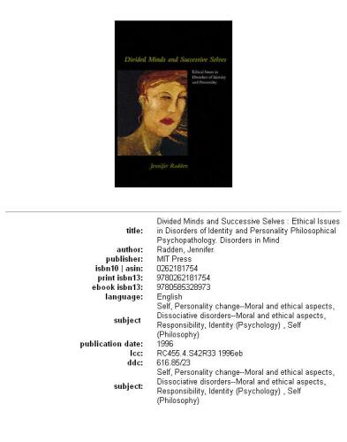 Divided minds and successive selves: ethical issues in disorders of identity and personality  