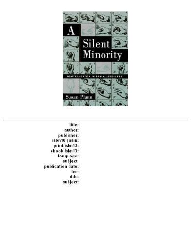 A silent minority: deaf education in Spain, 1550-1835  