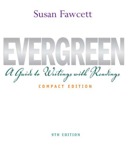 Evergreen: A Guide to Writing with Readings, Compact 9th Edition  