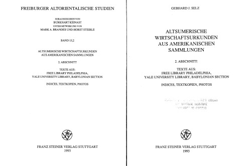 Altsumerische Wirtschaftsurkunden aus amerikanischen Sammlungen: 2. Abschnitt. Texte aus: Free Library Philadelphia, Yale University Library, Babylonian Section  