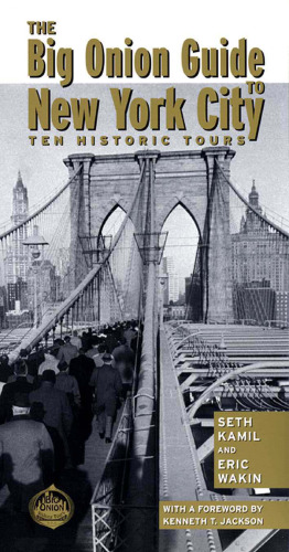 The Big Onion Guide to New York City: Ten Historic Tours  