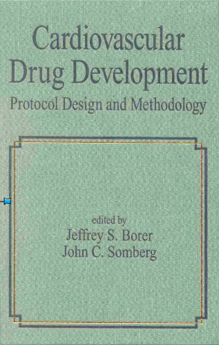 Cardiovascular Drug Development: Protocol Design and Methodology (Fundamental and Clinical Cardiology)  