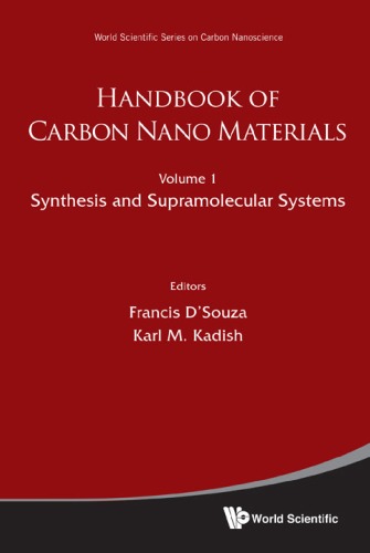 Handbook of Carbon Nano Materials, Volume 1: Syntheses and Supramolecular Systems