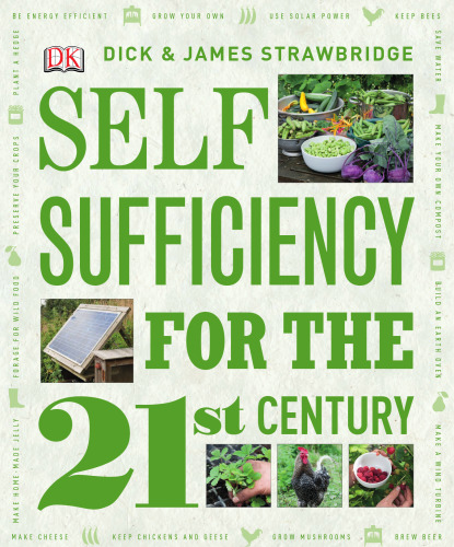 Self Sufficiency for the 21st Century  