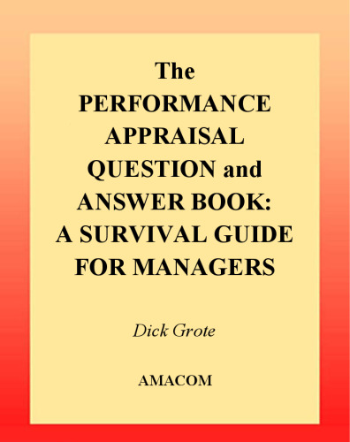 The Performance Appraisal Question and Answer Book: A Survival Guide for Managers  