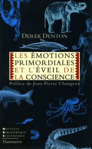 Les émotions primordiales et l'éveil de la conscience