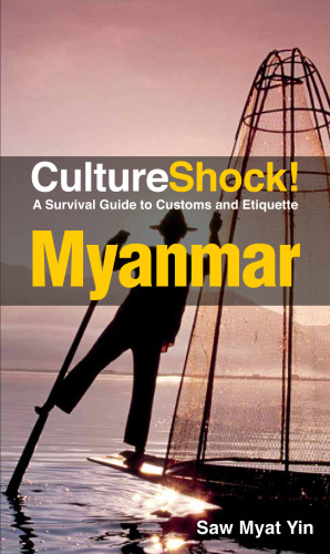 CultureShock! Myanmar: A Survival Guide to Customs and Etiquette  