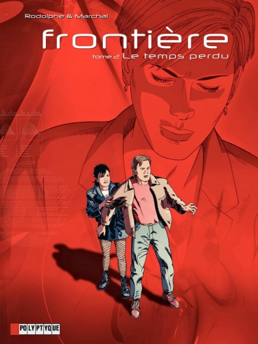 Frontière, Tome 2 : Le Temps perdu  